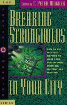 Paperback Breaking Strongholds in Your City Book