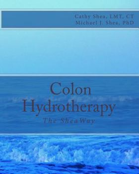 Paperback Colon Hydrotherapy: The SheaWay Book