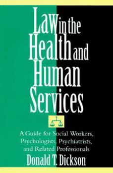Hardcover Law in the Health and Human Services: A Guide for Social Workers, Psychologists, Psychiatrists, and Related Professionals Book