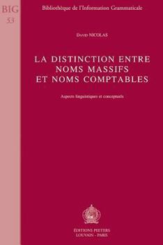 Paperback La Distinction Entre Noms Massifs Et Noms Comptables: Aspects Linguistiques Et Conceptuels [French] Book