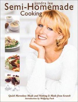 Paperback Semi-Homemade Cooking: Quick, Marvelous Meals and Nothing Is Made from Scratch Book