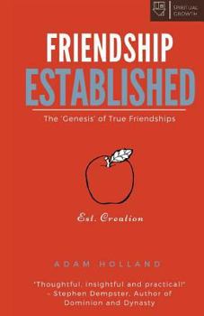 Paperback Friendship Established: The 'Genesis' of True Friendships Book