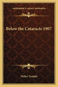 Paperback Below the Cataracts 1907 Book