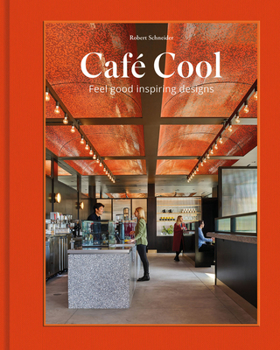 Hardcover Café Cool: Feel-Good Inspiring Designs Book