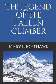 Paperback The Legend of The Fallen Climber Book