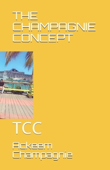 Paperback The Champagnie Concept: Tcc Book