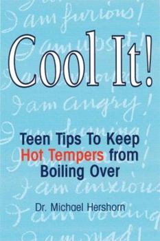 Paperback Cool It!: Teen Tips to Keep Hot Tempers from Boiling Over Book