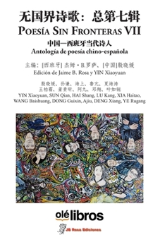 Paperback Poesía sin fronteras VII: Antología de poesía chino-española [Spanish] Book