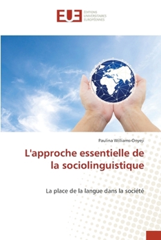 L'approche essentielle de la sociolinguistique (French Edition)