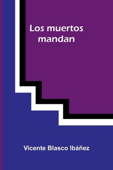 Paperback Los Muertos Mandan [Spanish] Book
