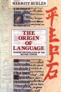 Hardcover The Origin of Language: Tracing the Evolution of the Mother Tongue Book