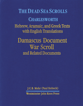 Hardcover The Dead Sea Scrolls, Volume 2: Damascus Document, War Scroll, and Related Documents Book