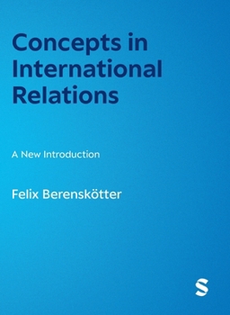 Hardcover Concepts in International Relations: A New Introduction Book