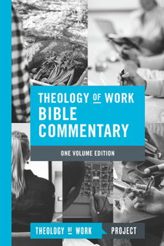Hardcover Theology of Work Bible Commentary, 1-Volume Edition Book