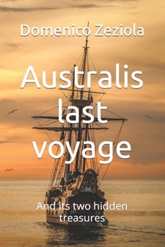 Paperback Australia's last voyage: And its two hidden treasures Book