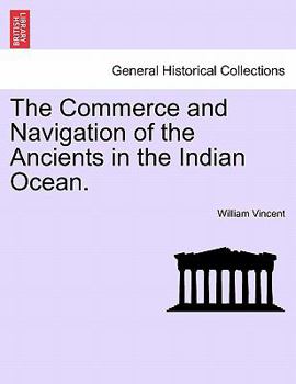 Paperback The Commerce and Navigation of the Ancients in the Indian Ocean. Vol. II. Book