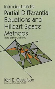 Paperback Introduction to Partial Differential Equations and Hilbert Space Methods Book