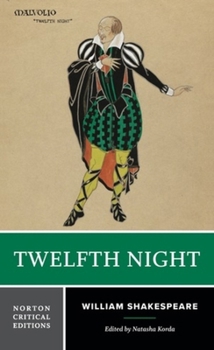 Paperback Twelfth Night: Authoritative Text; Intertexts; Criticism; Adaptations and Appropriations; Interviews (Norton Critical Editions) Book