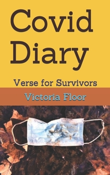 Paperback Covid Diary: Verse for Survivors Book