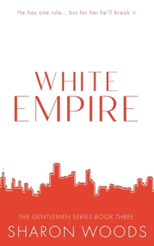 White Empire - Book #3 of the Gentlemen