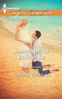 Mass Market Paperback Something to Believe in Book
