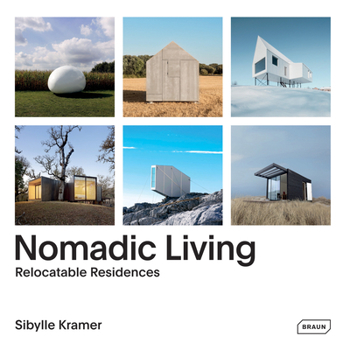 Hardcover Nomadic Living: Relocatable Residences Book