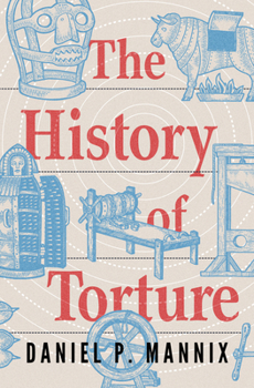 Paperback The History of Torture Book
