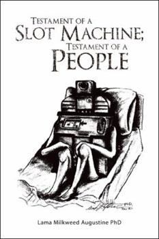 Paperback Testament of a Slot Machine; Testament of a People Book