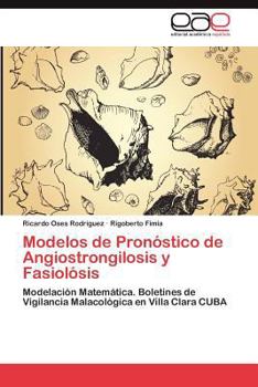 Paperback Modelos de Pronostico de Angiostrongilosis y Fasciolosis [Spanish] Book
