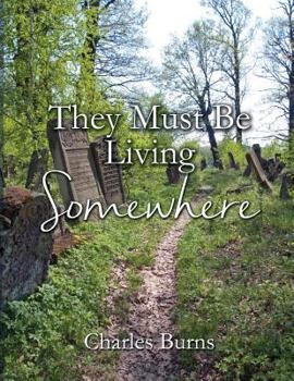 Paperback They Must Be Living Somewhere Book