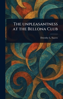 Hardcover The Unpleasantness at the Bellona Club Book