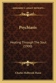 Psychiasis: Healing Through The Soul