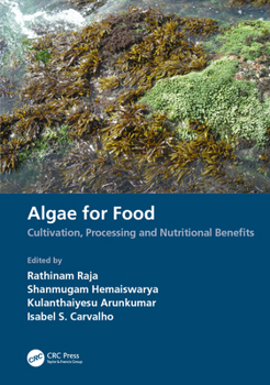 Hardcover Algae for Food: Cultivation, Processing and Nutritional Benefits Book