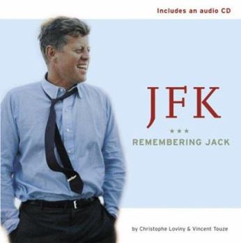 Hardcover JFK: Remembering Jack [With CD] Book