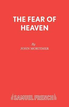 The Fear of Heaven (Acting Edition)