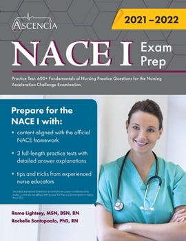 Paperback NACE 1 Exam Prep Practice Test: 600+ Fundamentals of Nursing Practice Questions for the Nursing Acceleration Challenge Examination Book