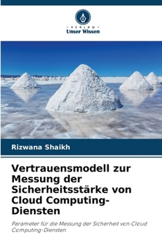 Paperback Vertrauensmodell zur Messung der Sicherheitsstärke von Cloud Computing-Diensten [German] Book