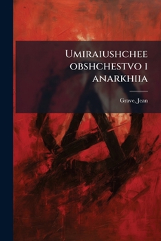 Paperback Umiraiushchee obshchestvo i anarkhiia [Russian] Book