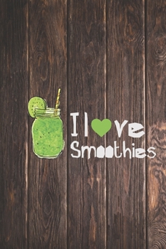 Paperback I Heart Love Smoothies - Green Smoothie Journal Book