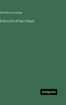Hardcover Il Roccolo di Sant'Alipio [Italian] Book