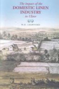 Paperback The Impact of the Domestic Linen Industry in Ulster Book