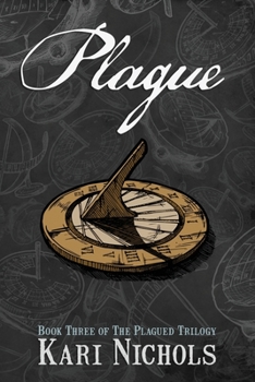 Plague - Book #3 of the Plagued Trilogy