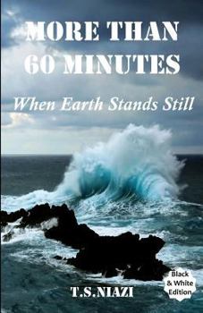 Paperback More Than 60 Minutes: When Earth Stands Still Book