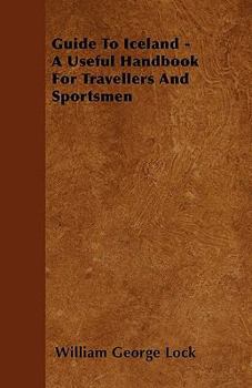 Paperback Guide To Iceland - A Useful Handbook For Travellers And Sportsmen Book