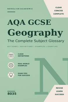 Academic Vocabulary: AQA GCSE Geography (8035): The Complete Subject Glossary (GCSE Vocabulary Builders)