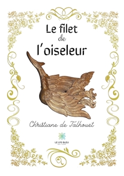 Paperback Le filet de l'oiseleur [French] Book
