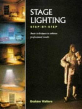 Hardcover Stage Lighting : Step-By-Step Book