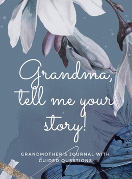 Hardcover Grandma, tell me your story! Book