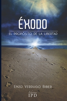 Paperback Éxodo: El Propósito de la Libertad [Spanish] Book