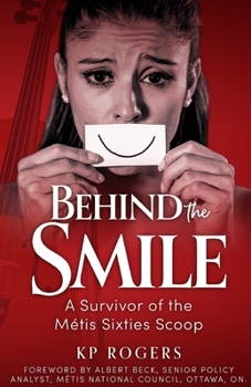 Paperback Behind the Smile: A Survivor of the Metis Sixties Scoop Book